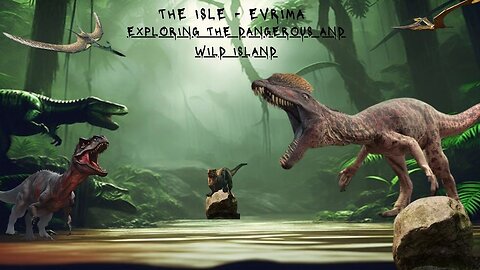 👣The Isle Evrima - game play, chilling no stress 🦖