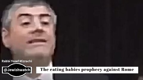 Rabbi Yosef Mizrachi | The eating babies prophecy against Rome