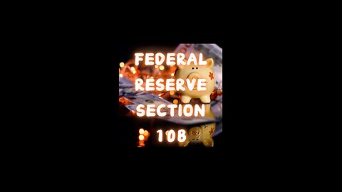 Federal Reserve Section 10B