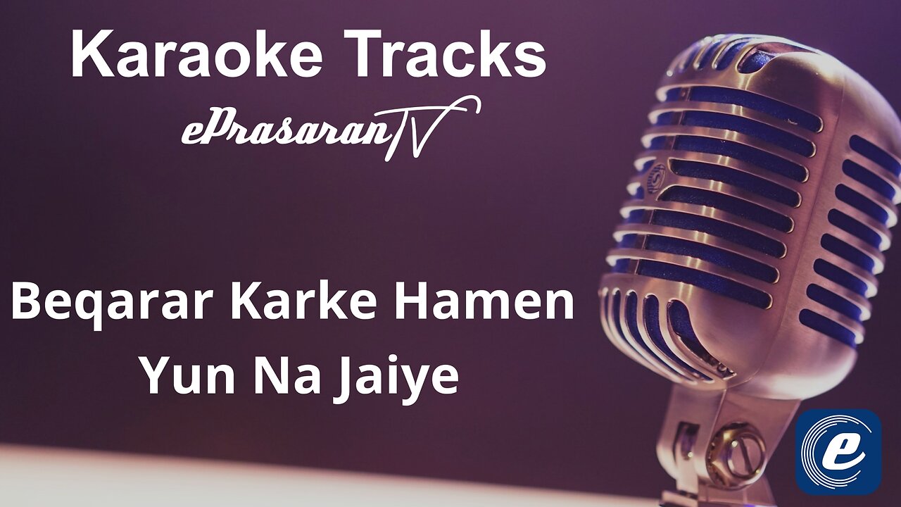 Beqarar Karke Hamen Yun Na Jaiye Karaoke Hindi