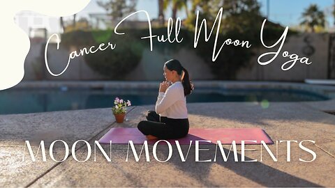 Moon Movements: 25 Minute Gentle Restorative Yoga | Full Moon in Cancer January 2025