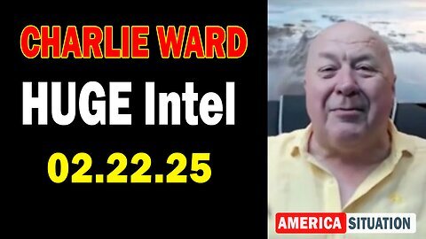 Charlie Ward HUGE Intel Feb 22- 'Charlie Ward Daily News With Paul Brooker & Warren Thornton'