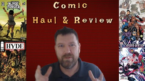 Comic Haul & Review. Are Comic Becoming More Drawl?