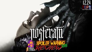 Nosferatu (2024) 🚨SPOILER WARNING🚨Review LIVE | 1.2.25