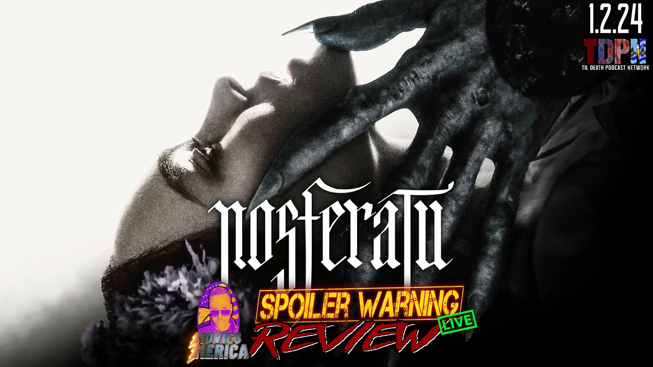 Nosferatu (2024) 🚨SPOILER WARNING🚨Review LIVE | 1.2.25