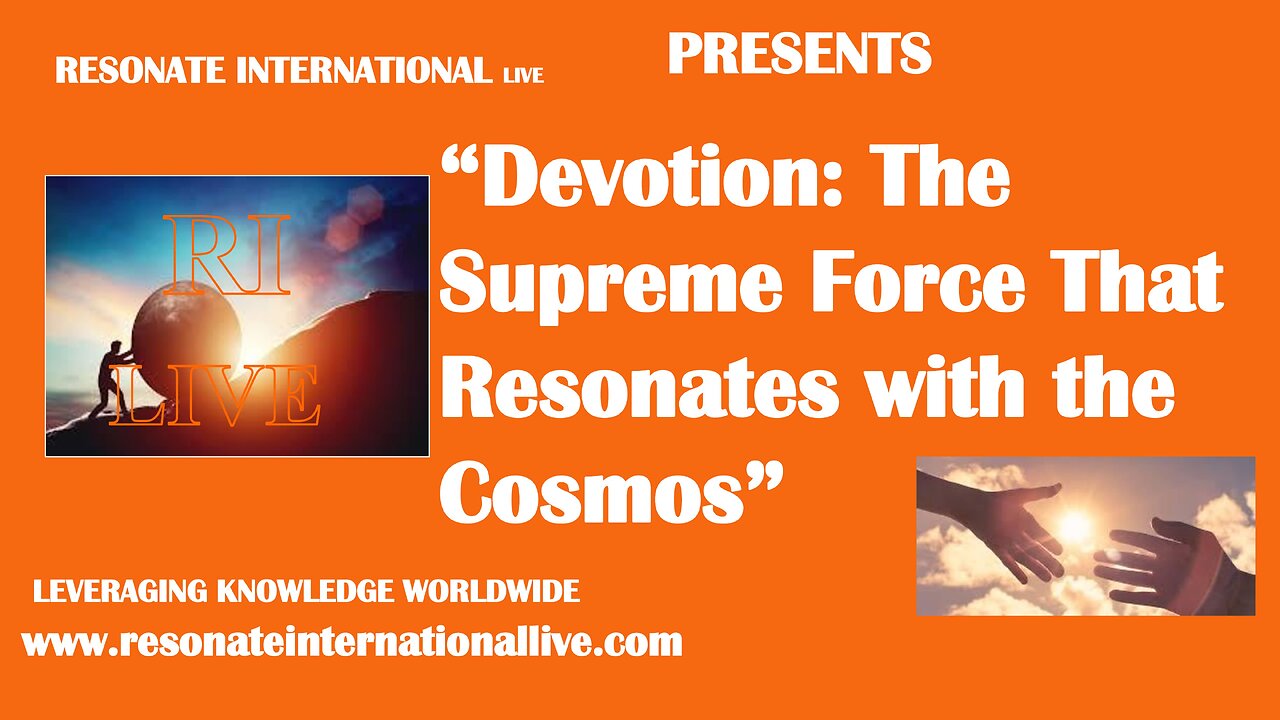 “Devotion: The Supreme Force That Resonates with the Cosmos”