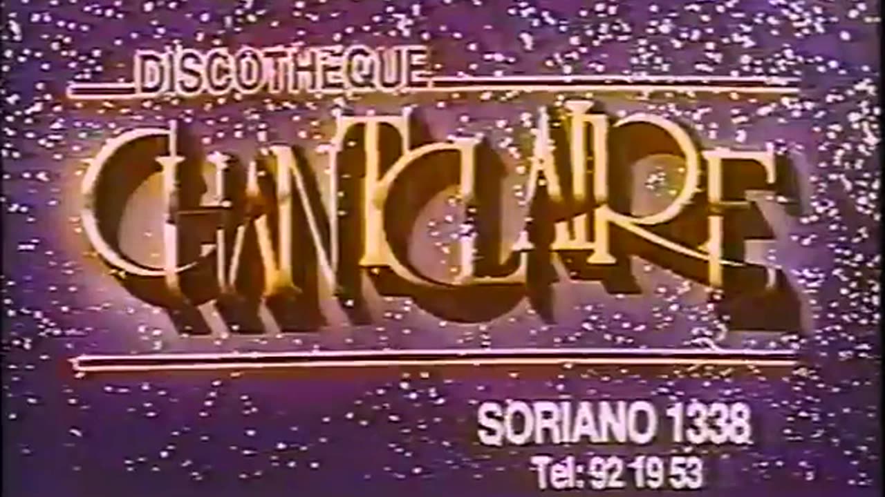 Chantclaire Discotheque - Montevideo, Uruguay - Publicidad de los años 90