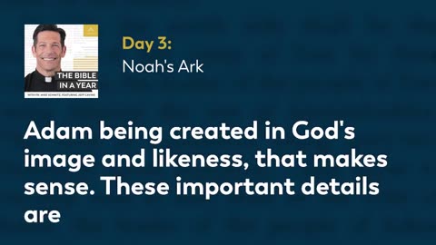 006 - Noah's Ark | The Bible In A Year Podcast