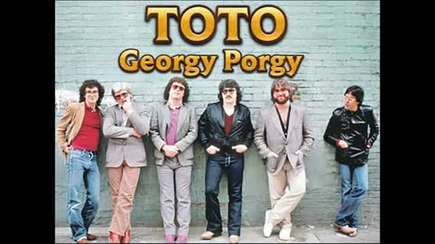 Georgy Porgy(Toto)