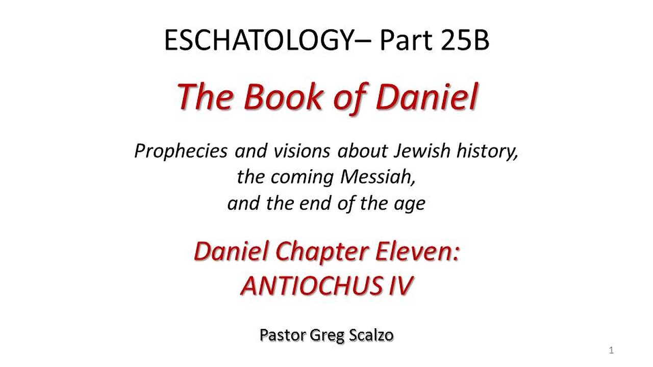 2/23/25 Eschatology #25-B: ANTIOCHUS IV