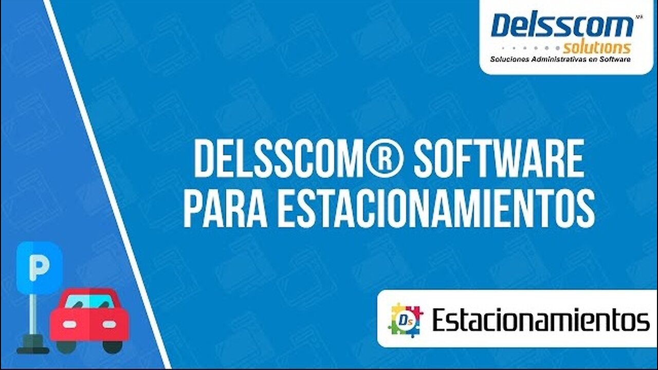 ✅Sistema de Estacionamiento - Delsscom 2024 Full