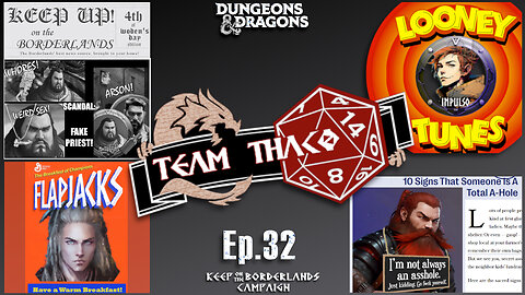 HOW BOUT THESE APPLES | D&D w. TeamTHAC0, Ep.32 of KeepOnTheBorderlands campaign