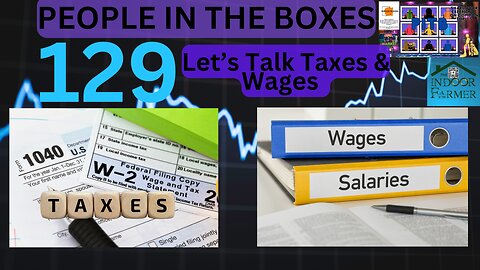 PITB ep 129, Do You Think The US Needs Income Taxes? Where Do Wages Come From? Let's Talk About It