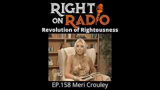 Right on Radio Episode #158 - Meri Crouley, The Greatest Show on Earth is about to Happen (June 2021)