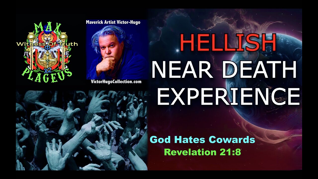 Out Of Body Near Death Experience Leads To Hell Jesus Saves Born Again Max Plageus Victor Hugo