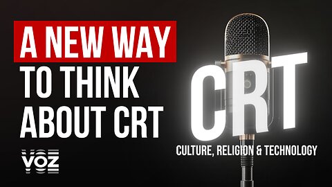 A new way to think about CRT - Ep. 1