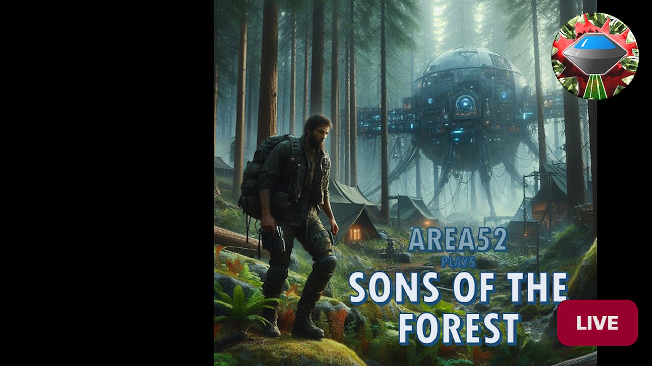 Area52 plays Sons of the Forest Live Stream