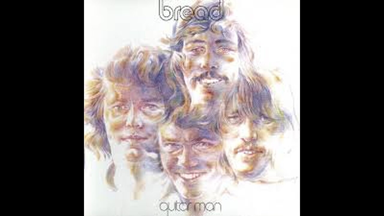 Bread - Guitar Man 1972