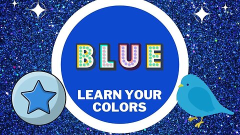 BLUE! : Learning Your Colors of the Rainbow for Preschool, Kindergarten and Homeschool