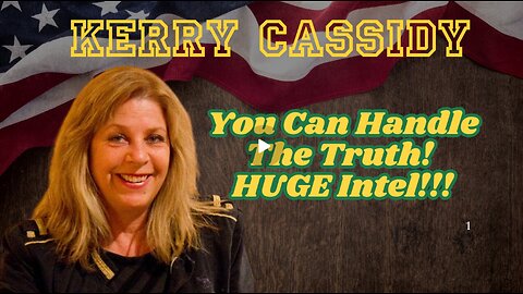 Laura Eisenhower & Kerry Cassidy: You Can Handle The Truth! HUGE Intel!!!