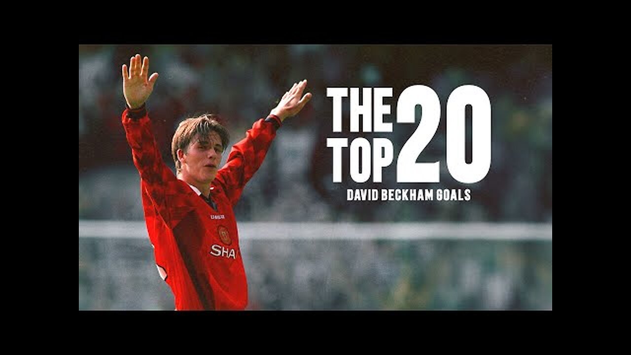 David Beckham: TOP 20 GOALS! ⚽️7️⃣