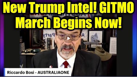 Riccardo Bosi- New Trump Intel! GITMO March Begins Now!!!