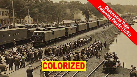 Observation Train Following Parade (1898) | Old Colorized Movie