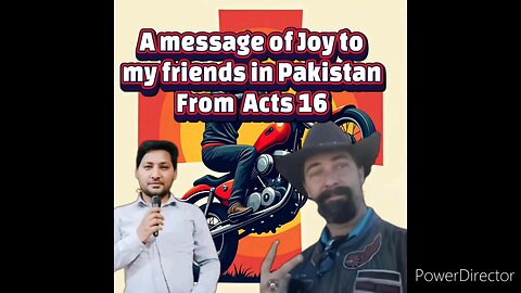 A message of Joy to my Friends in Pakistan from Acts 16