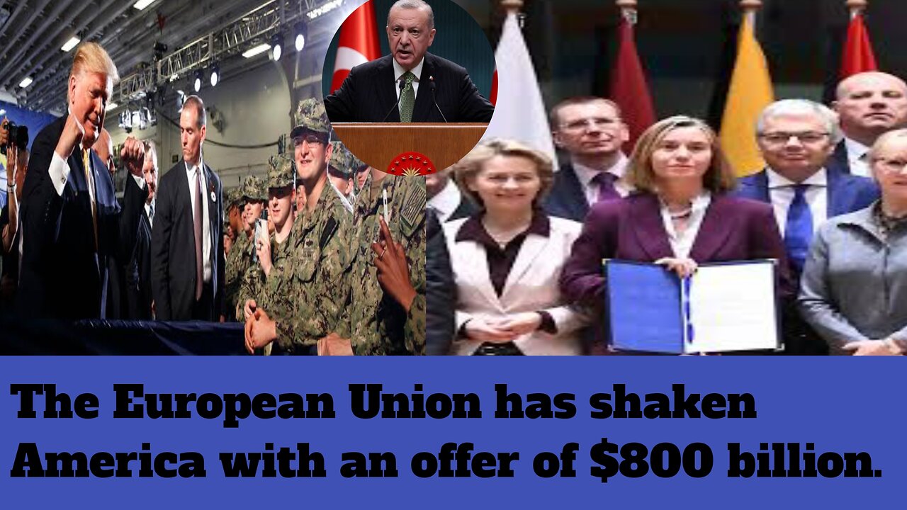 The European Union has shaken America with an offer of $800 billion.