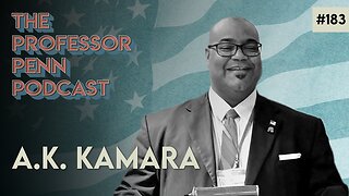 DOGE MN/ A.K. “THE TRUTH” Kamara w/ Professor Penn | EP183