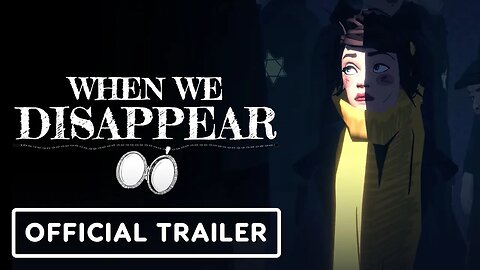 When We Disappear - Official Teaser Trailer