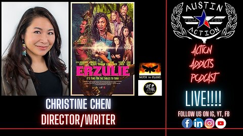 Austin Action Addicts Podcast - Live - Director/Producer Christine W. Chen