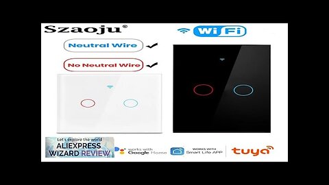 Tuya WiFi Smart Light Switch Smart Home Neutral wire/No Neutral wire Required Review