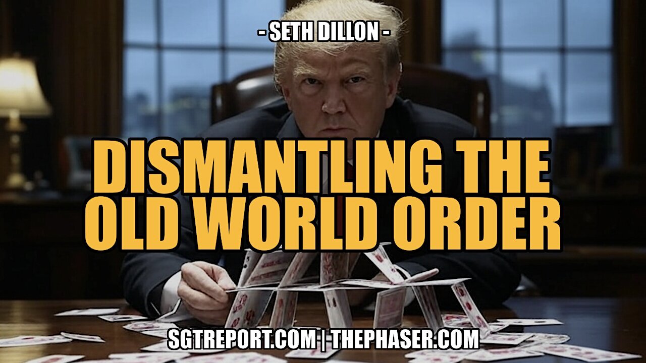 DISMANTLING THE NEW WORLD ORDER -- Seth Dillon