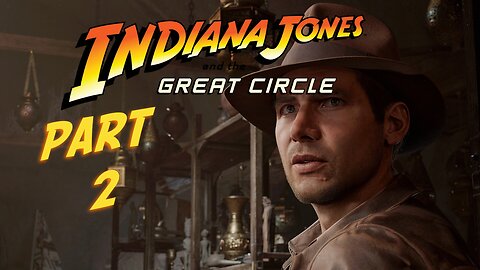 🔴LIVE - Indiana Jones and the Great Circle - Part 2