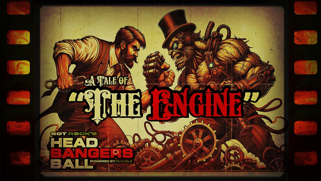 HEADBANGERS BALL -EP 92: "A Tale of The Engine..."