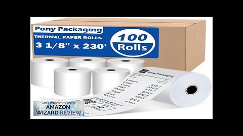 (100 Rolls) 3 1/8 x 230 Thermal Paper Rolls BPA Free Thermal Review