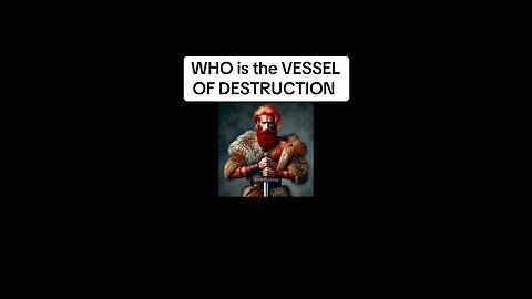 WHO is the Vessel of Wrath