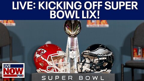 LIVE: Super Bowl LIX preview, Trump latest, hostages released and more | LiveNOW from FOX