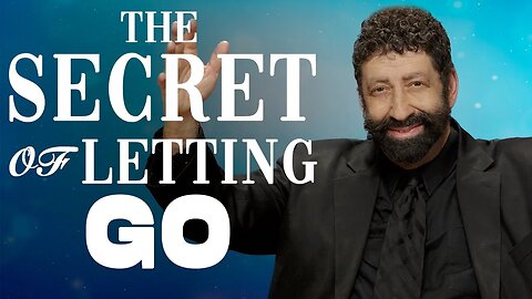 The Secret Of Letting Go | Jonathan Cahn Sermon