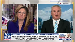 Comer Says He Has Evidence Banks are ‘Debanking’ Conservatives After Trump Calls out BofA CEO, Chase