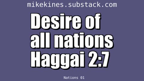 Nations_001_Desire_of_all_nations_Haggai_2-7