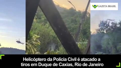 Helicóptero da Polícia Civil é atacado a tiros em Duque de Caxias, Rio de Janeiro