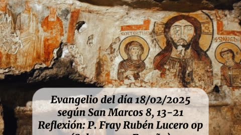 Evangelio del día 18/02/2025 según San Marcos 8, 13-21 - P. Fray Rubén Lucero op