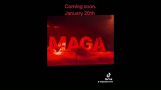 Coming January 20th "MAGA" .......