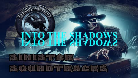 Sinister Soundtracks: Into the Shadows