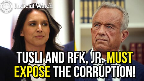 Tusli and RFK, Jr. MUST Expose The Corruption!