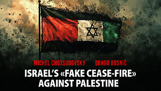 ISRAEL'S "FAKE CEASE-FIRE" AGAINST PALESTINE