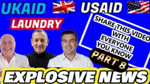 EXPLOSIVE NEWS - UKAID USAID LAUNDRY SHARE THIS VIDEO WITH EVERYONE YOU KNOW PART 8