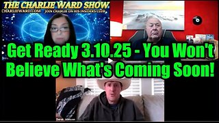 Charlie Ward & Derek Johnson- Get Ready 3.10.25 - You Won't Believe What's Coming Soon!